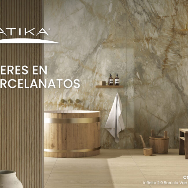 Atika – Porcelanato, diseño y calidad en revestimientos de muros y pisos