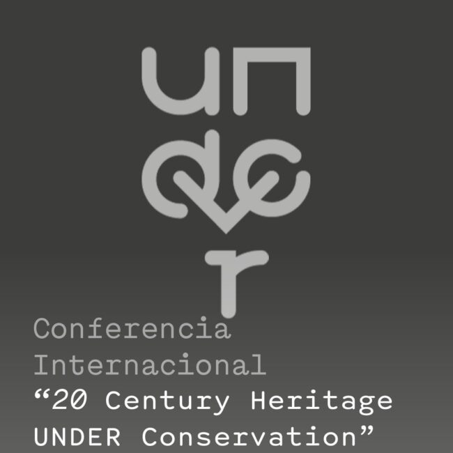 Conferencia Internacional: 20-Century Heritage UNDER Conservation